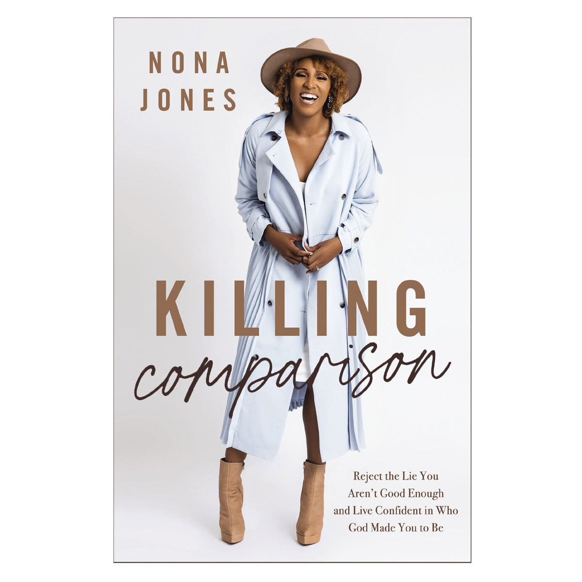 Killing Comparison: Reject the Lie You Aren't Good Enough and Live Confident (Paperback)