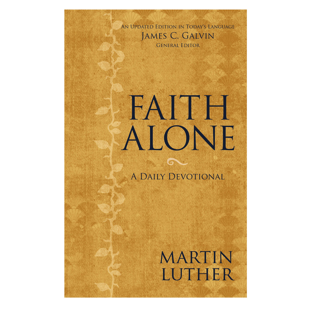 Faith Alone: A Daily Devotional (Paperback)