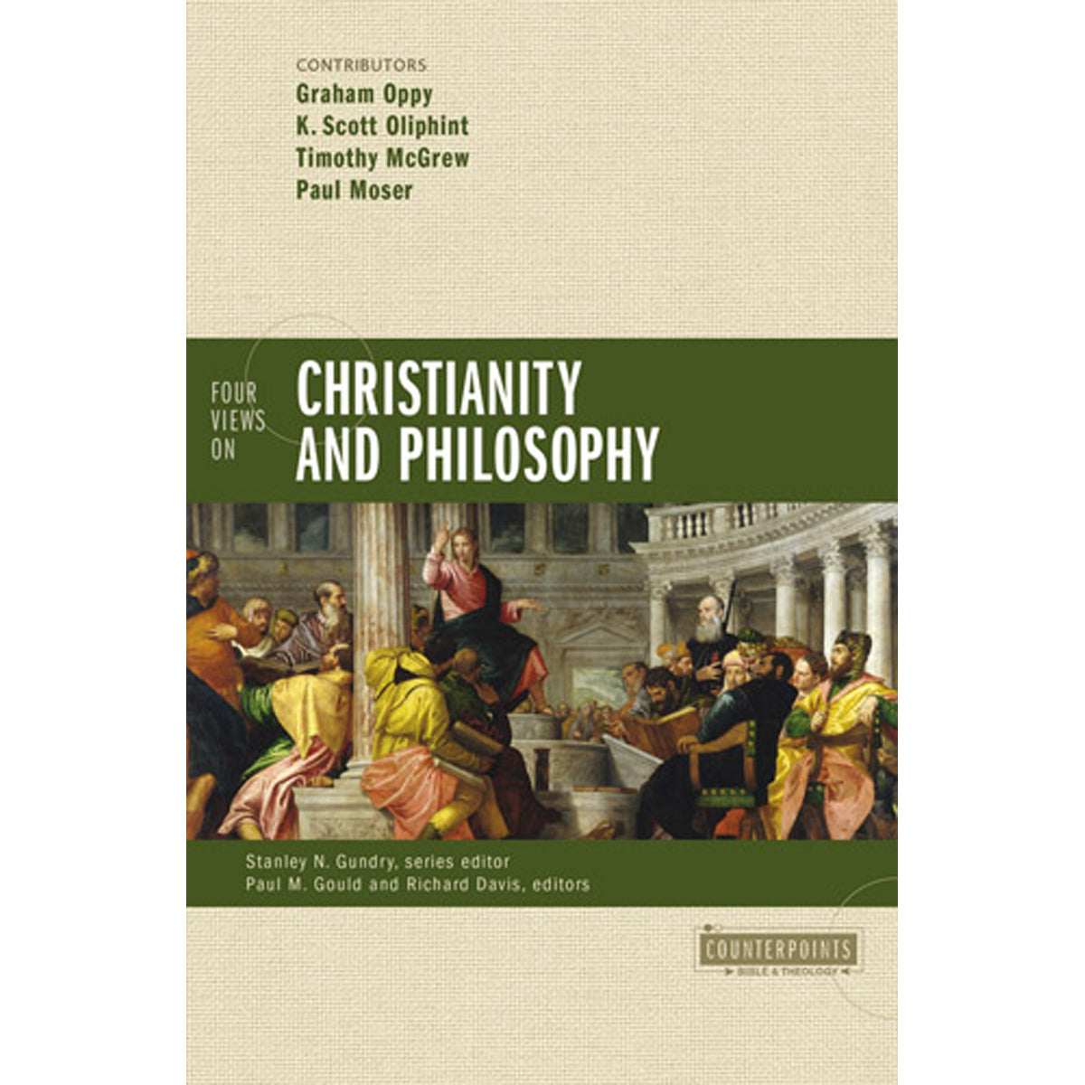 Four Views On Christianity And Philosophy (Counterpoints)(Paperback)