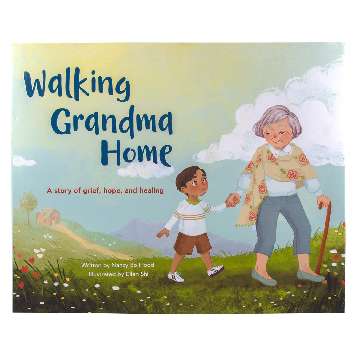 Walking Grandma Home: A Story Of Grief, Hope And Healing (Hardcover)