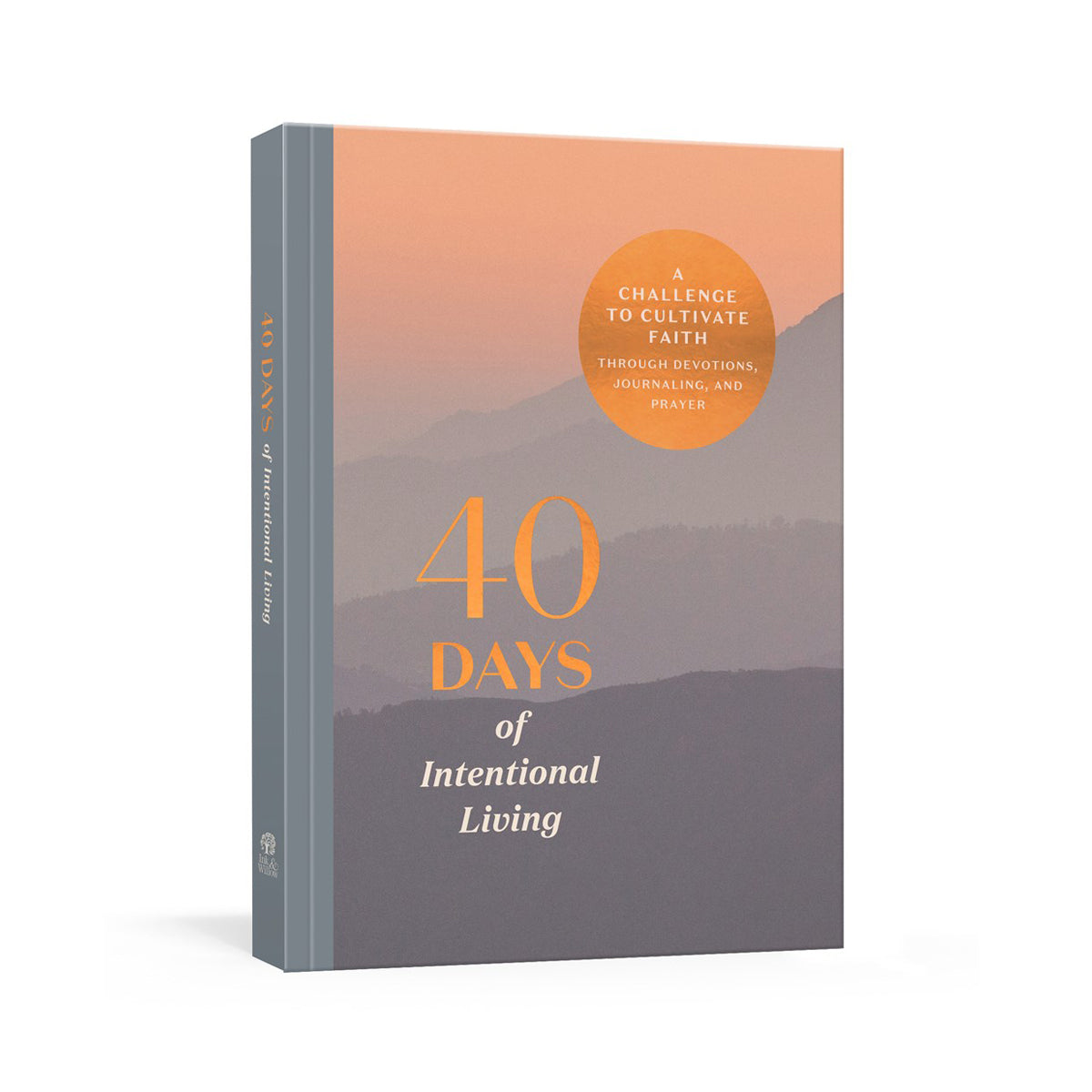 40 Days Of Intentional Living (Hardcover)