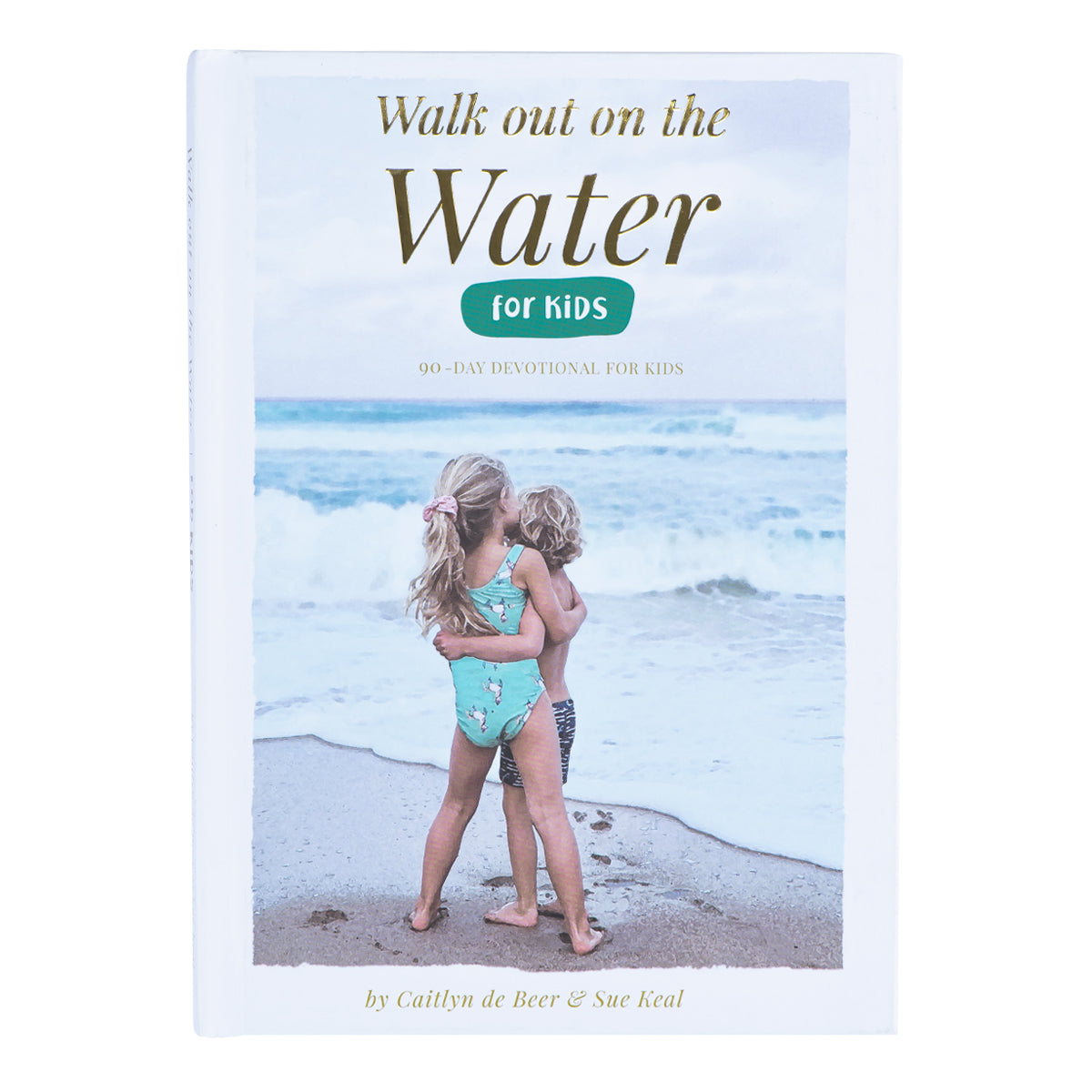 Walk Out On The Water For Kids (Hardcover)