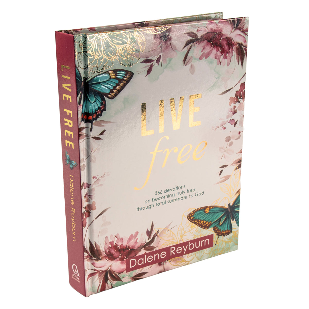 Live Free: 366 Devotions on Becoming Truly Free Through Total Surrender to God HC