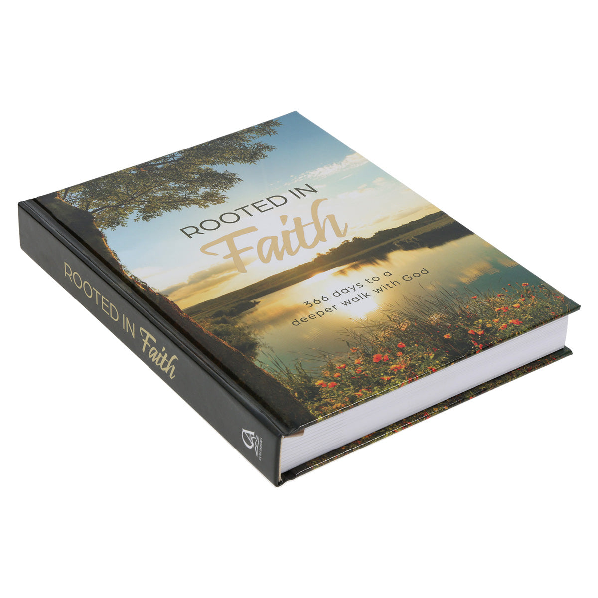 Rooted in Faith: 366 Days to a Deeper Walk with God (Hardcover)