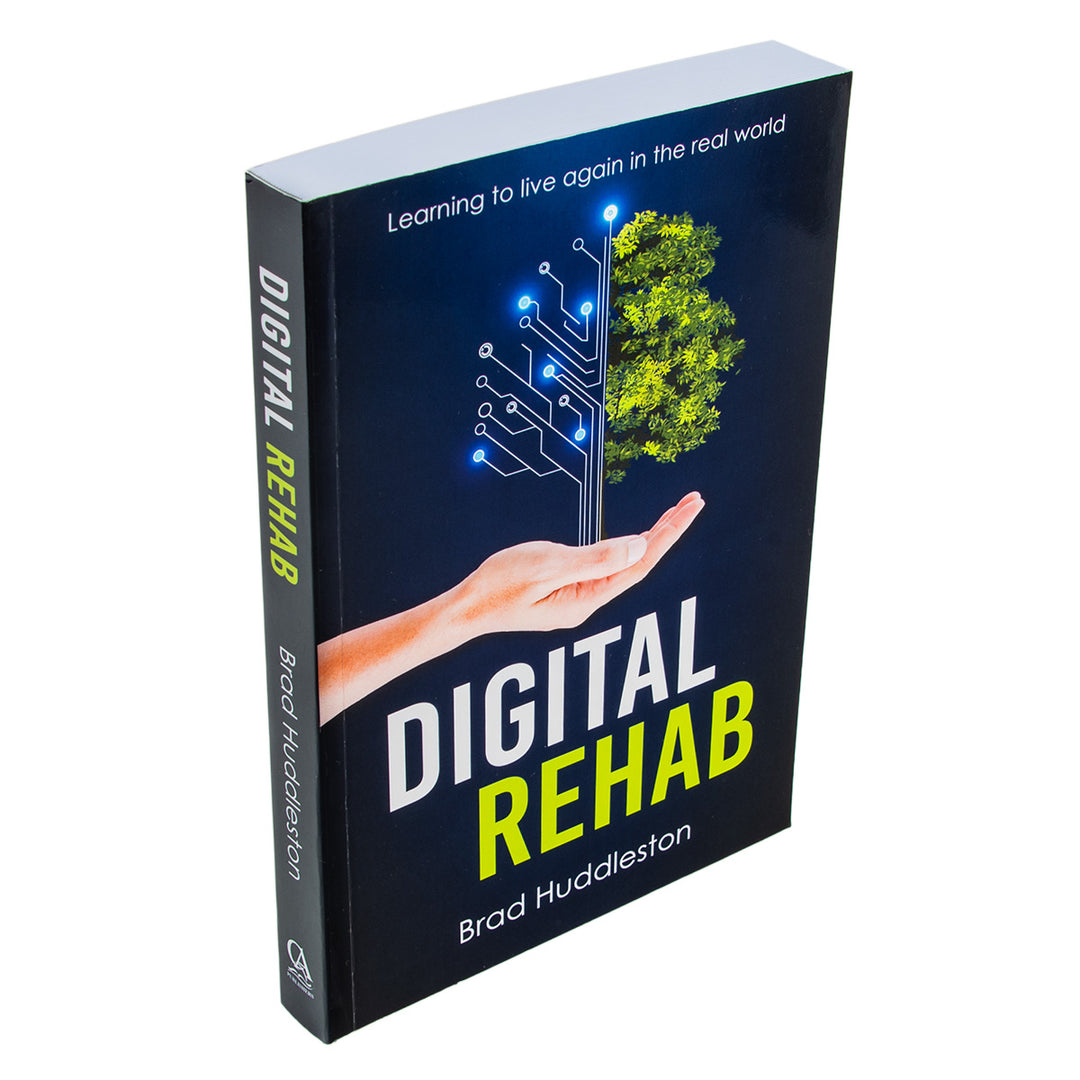 Digital Rehab: Learning To Live Again In The Real World (Paperback)