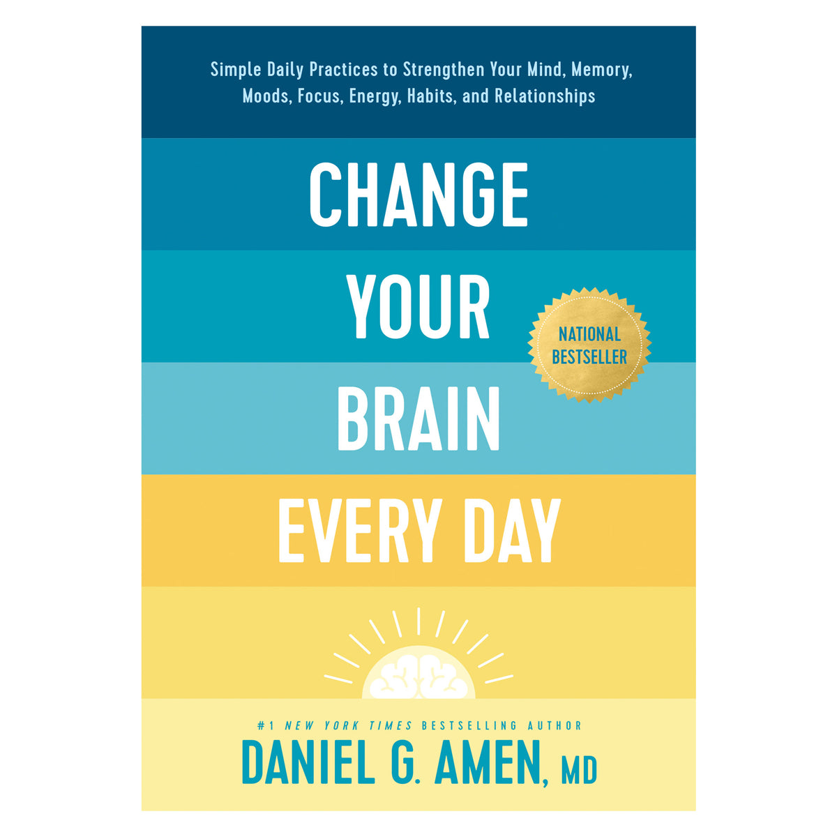 Change Your Brain Every Day: Simple Daily Practices (Paperback)