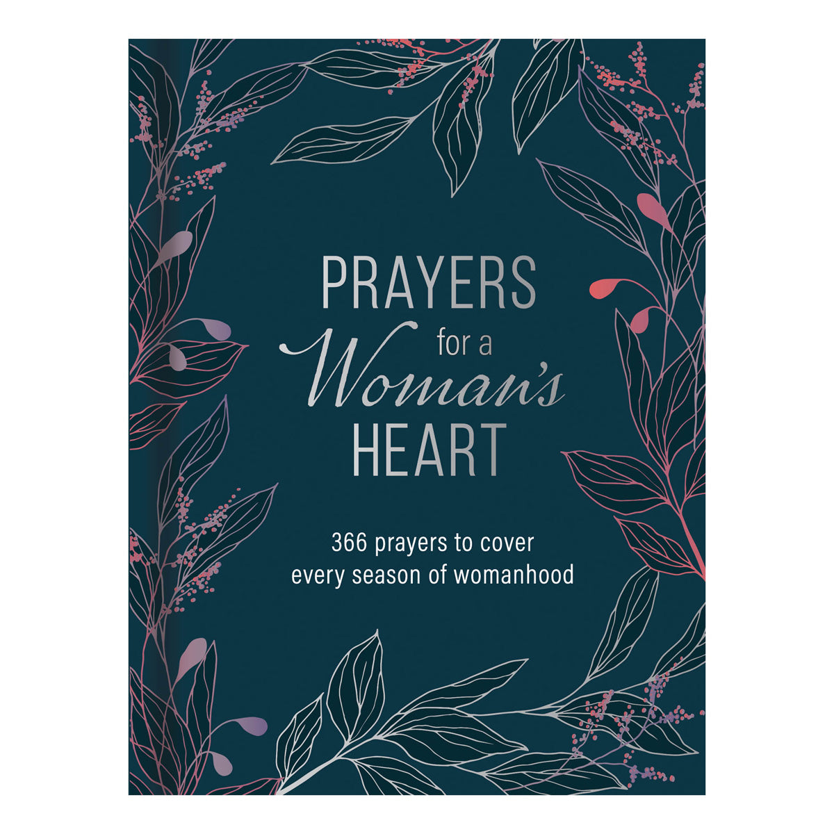 Prayers for a Woman's Heart Devotional (Hardcover)