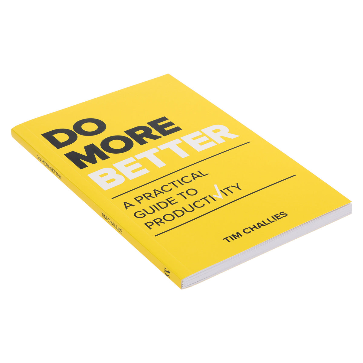 Do More Better: A Practical Guide To Productivity (Paperback)