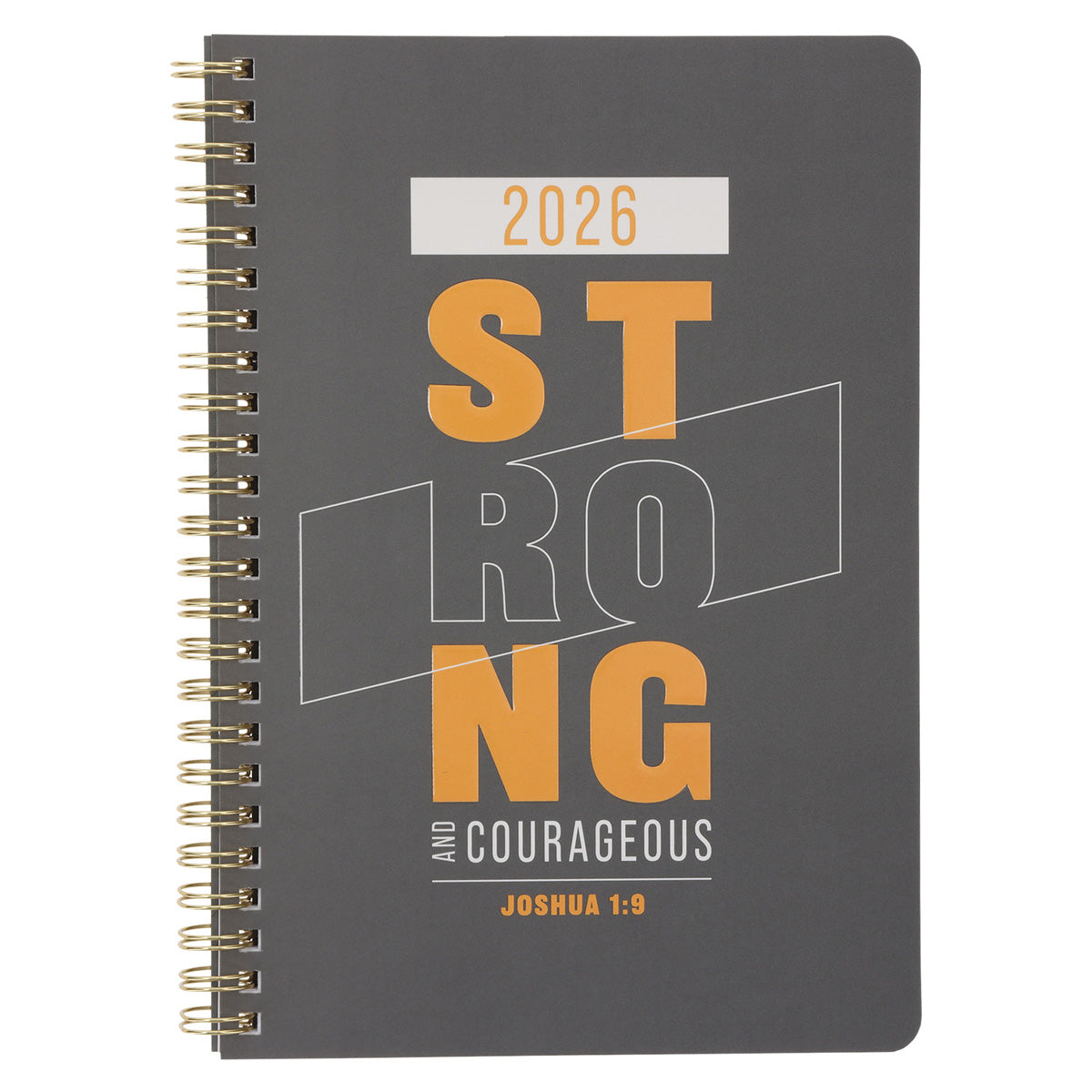 2026 Diary - Daily Planner - Strong and Courageous - Wirebound
