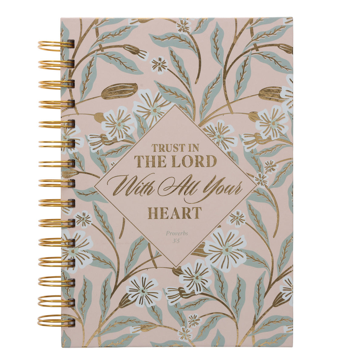 Trust in the Lord with All Your Heart Blush Hardcover Wirebound Journal