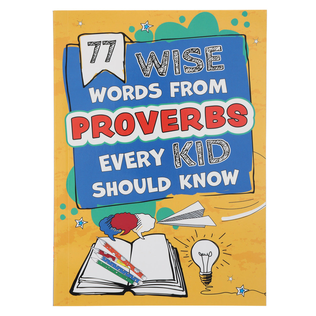 77 Wise Words from Proverbs Every Kid Should Know (Paperback)