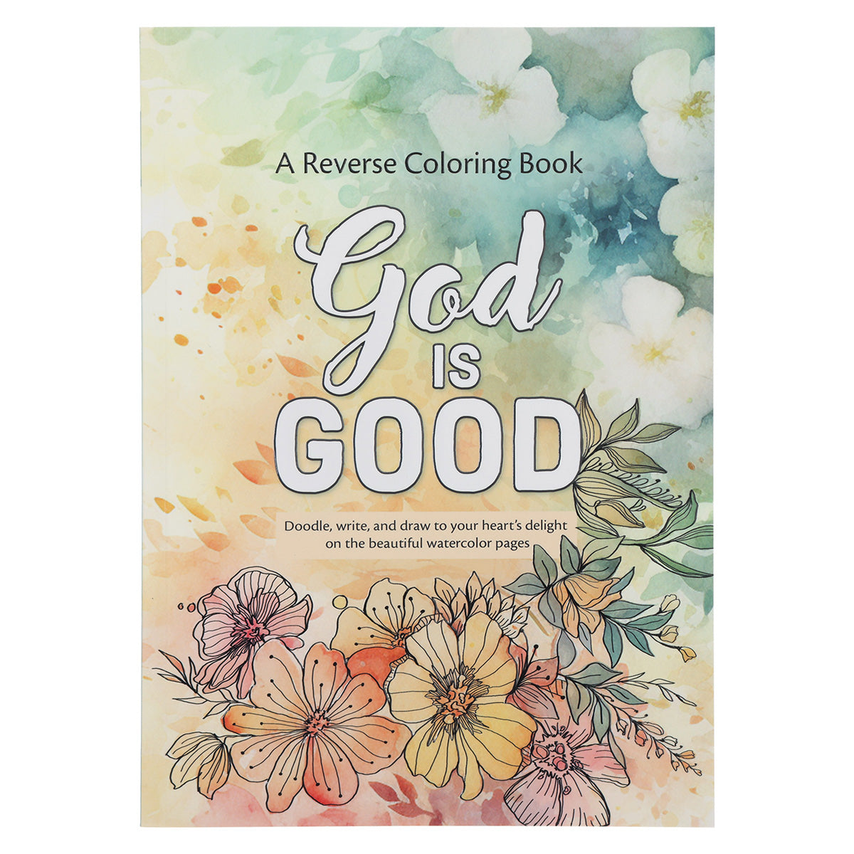 God is Good Reverse Coloring Book (Paperback)