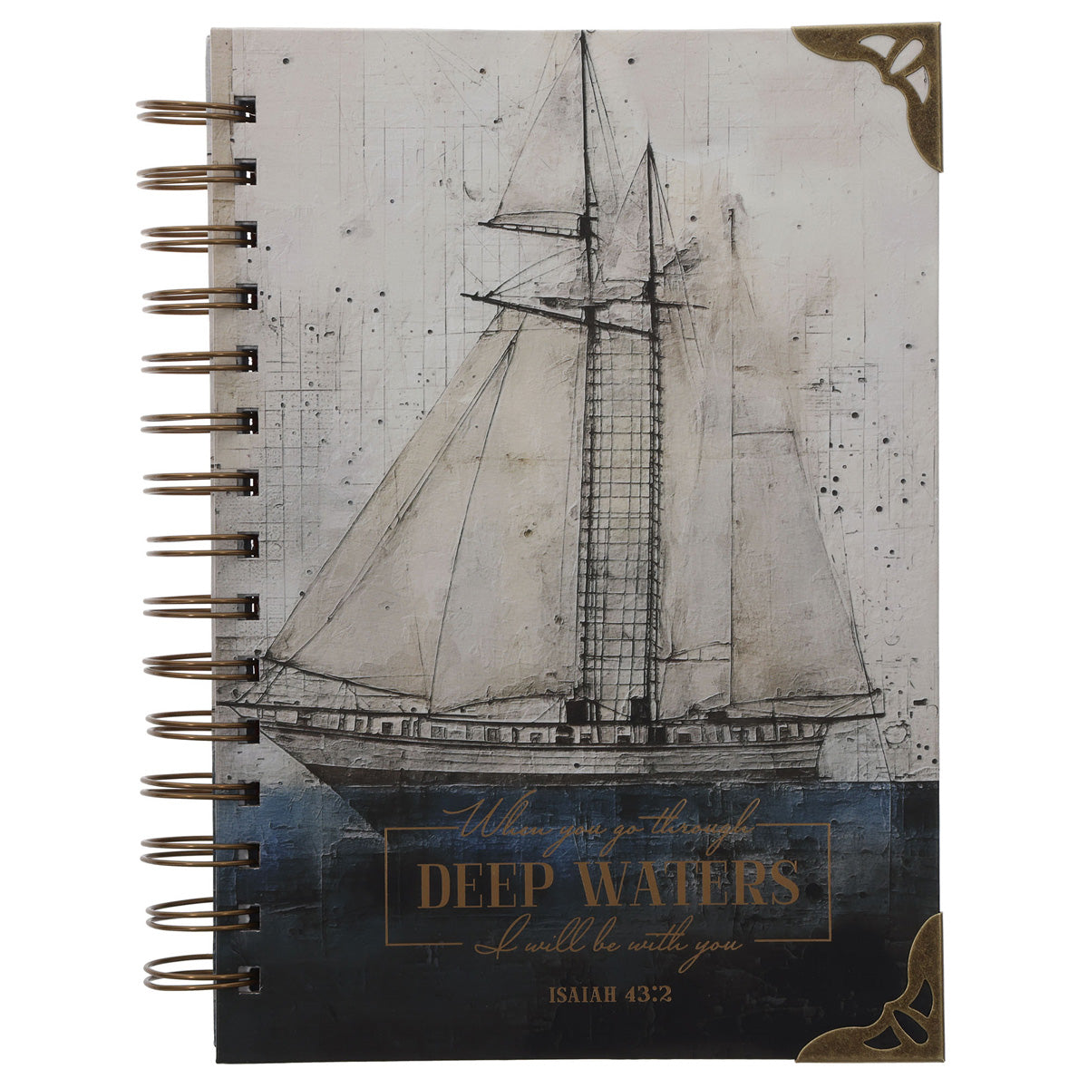 When You Go Through Deep Waters I Will Be With You Hardcover Wirebound Journal