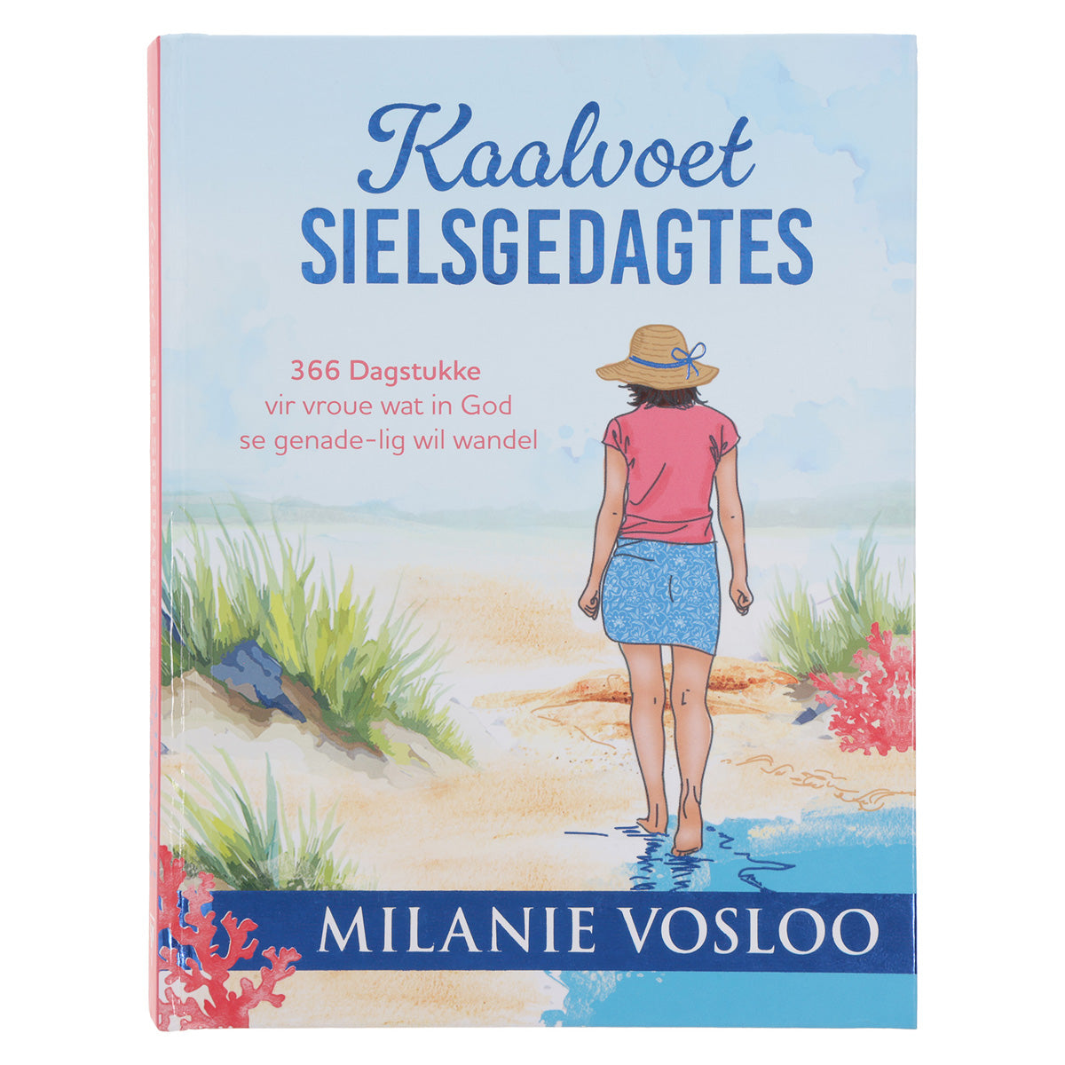 Kaalvoet Sielsgedagtes: 366 Dagstukke vir Vroue Wat in God Se Genade-lig wil Wandel (Hardeband)