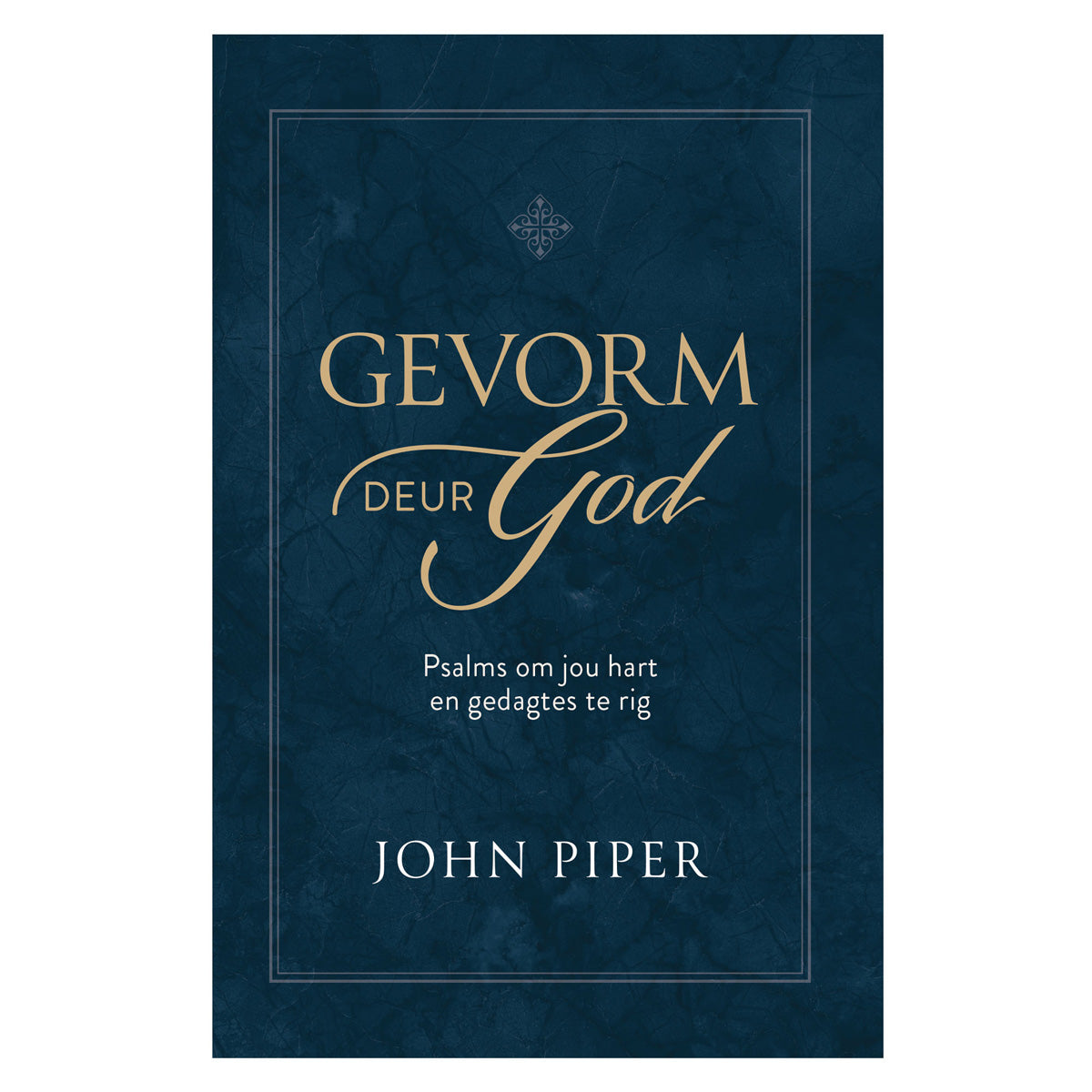 Gevorm Deur God (Hardeband)