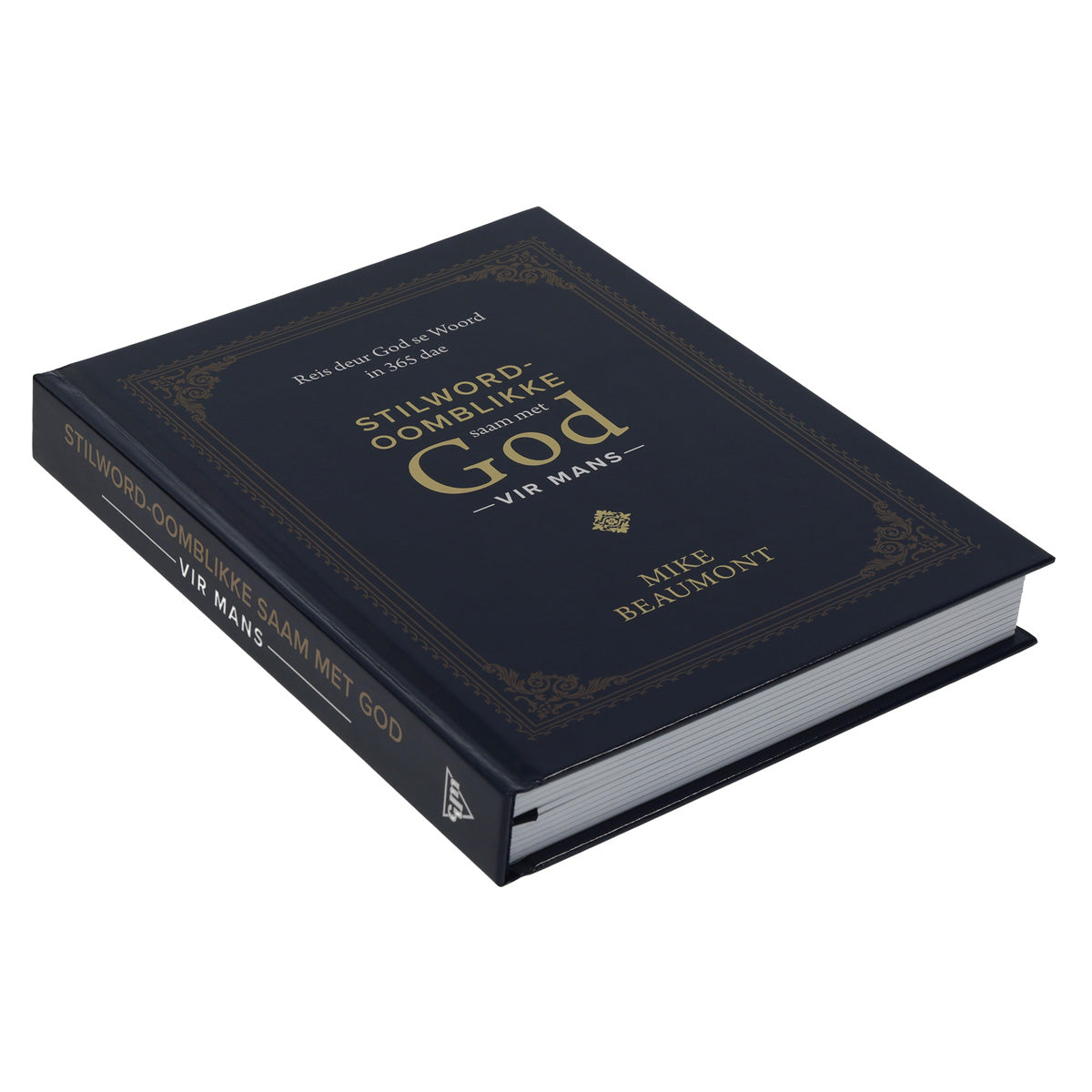 Stilword-Oomblikke Saam met God vir Mans: Reis deur God se Woord in 365 Dae HB
