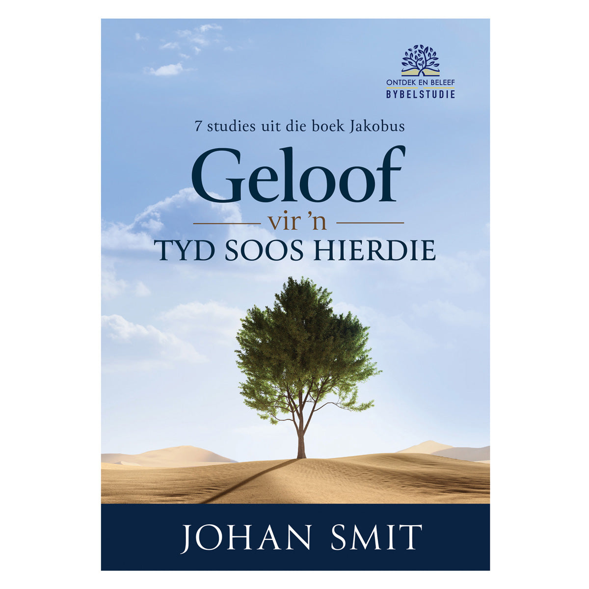 Geloof vir ’n Tyd soos Hierdie Bybelstudie (Sagteband)