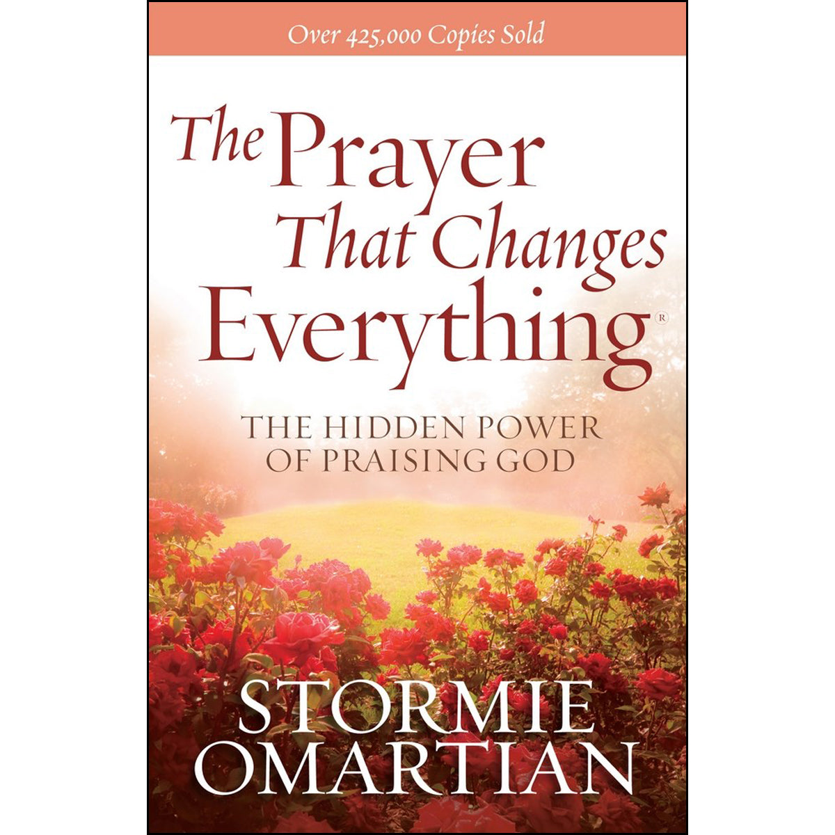 The Prayer That Changes Everything (Paperback)