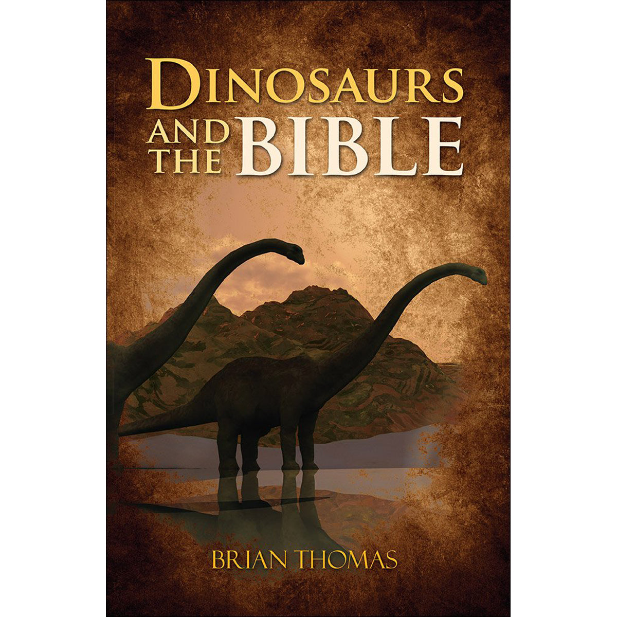 Dinosaurs And The Bible (Paperback)