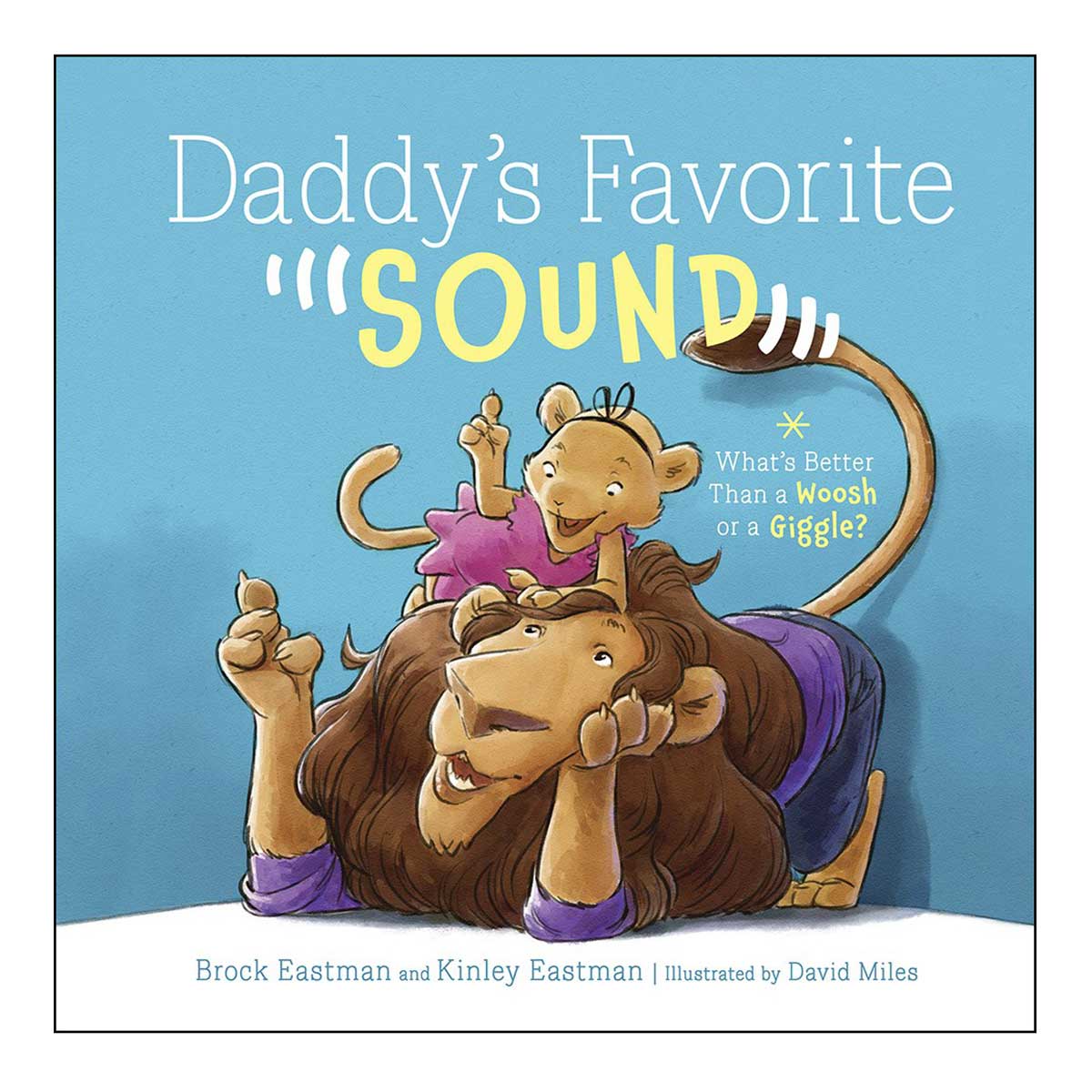 Daddy's Favorite Sound (Hardcover Picture Book)