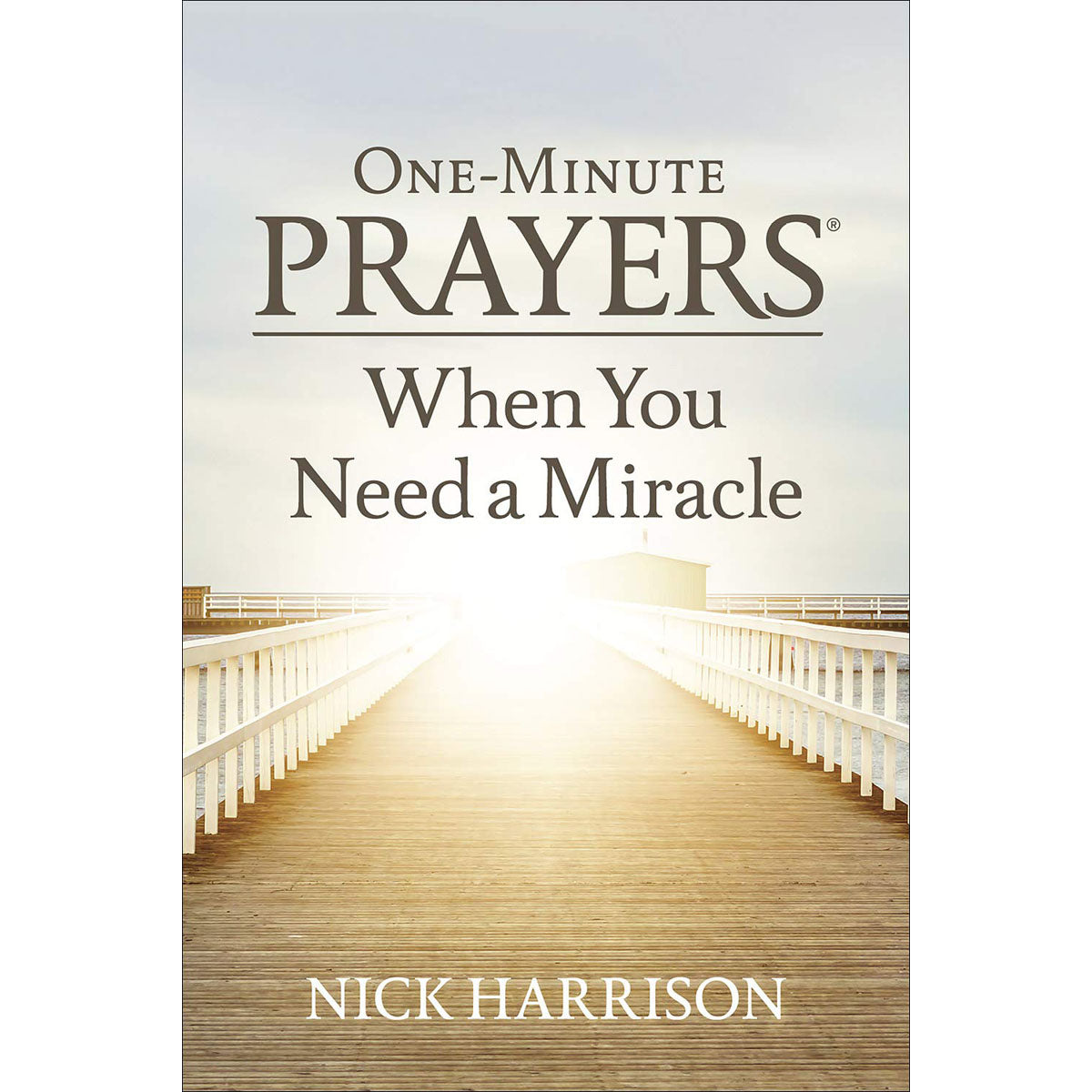 One-Minute Prayers When You Need A Miracle (Hardcover)
