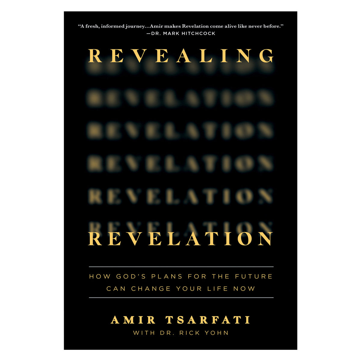 Revealing Revelation: How God's Plans / Change Your Life Now (Paperback)