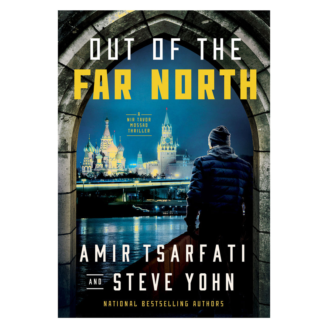 Out Of The Far North: 3 A Nir Tavor Mossad Thriller (Paperback)
