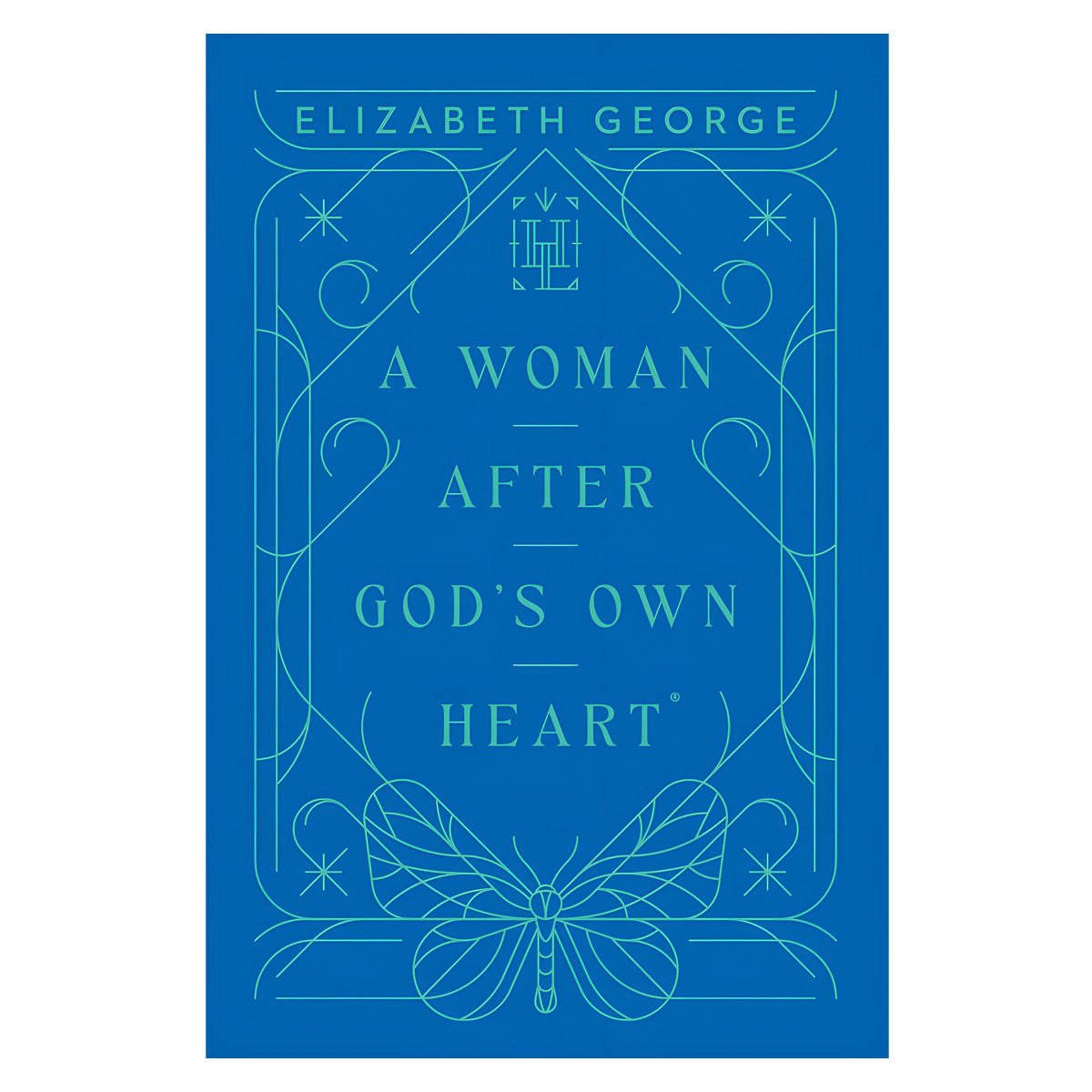 A Woman After God’s Own Heart (Hardcover)