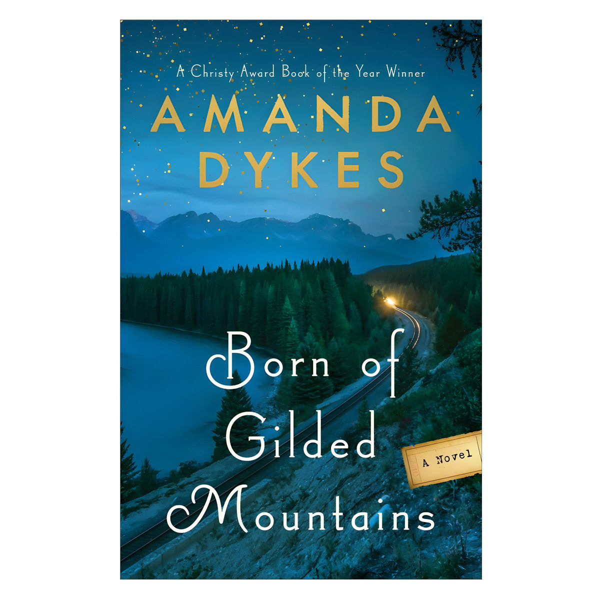 Born of Gilded Mountains: A Novel (Paperback)