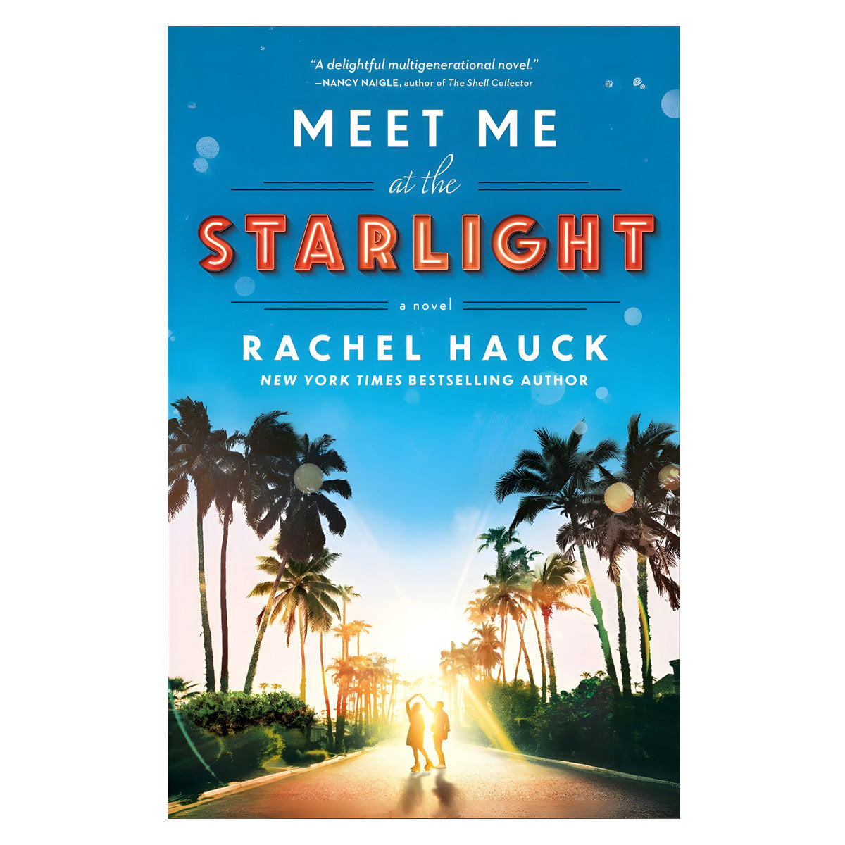 Meet Me at the Starlight: A Novel (Paperback)