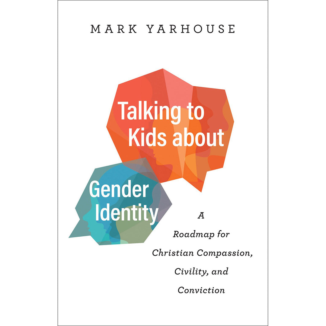 Talking To Kids About Gender Identity: Roadmap For Christian Compassion (Paperback)