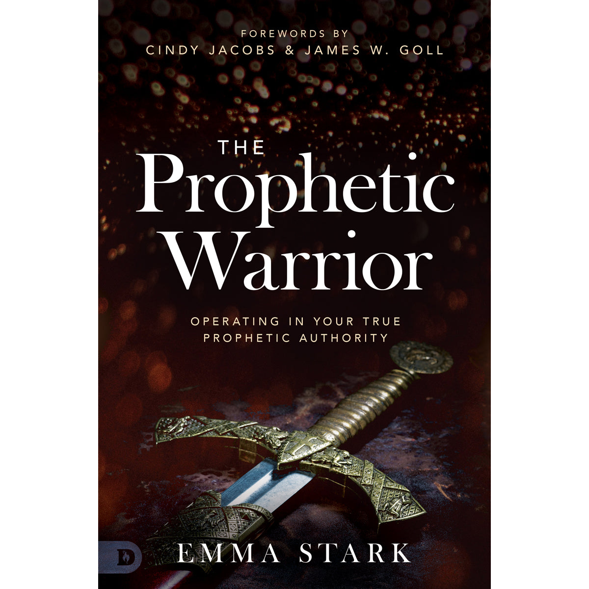 The Prophetic Warrior: Operating In Your True Prophetic Authority (Paperback)