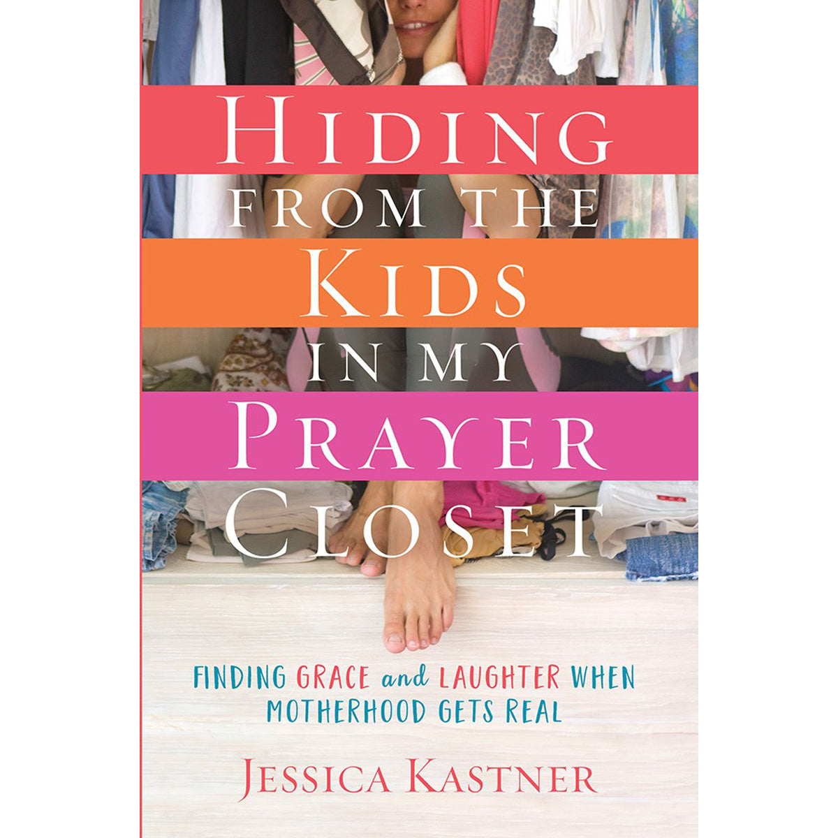 Hiding From The Kids In My Prayer Closet (Paperback)