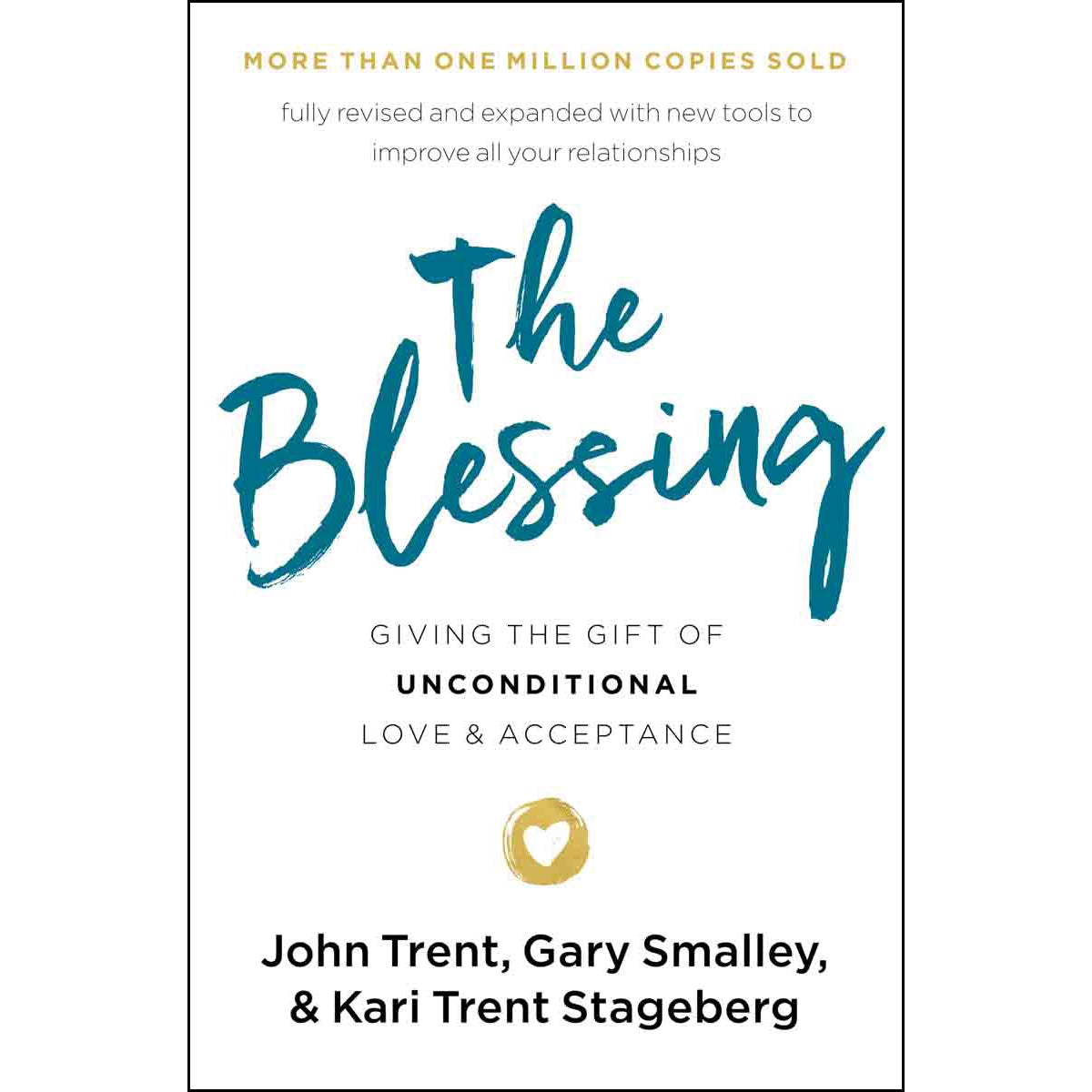 The Blessing: Giving The Gift Of Unconditional Love And Acceptance (Paperback)