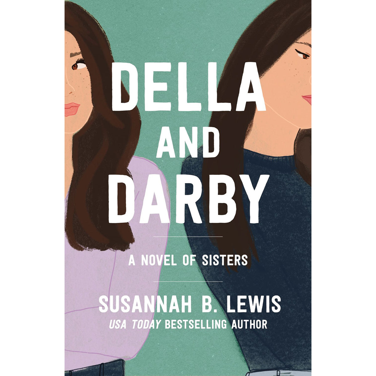 Della And Darby: A Novel Of Sisters (Paperback)