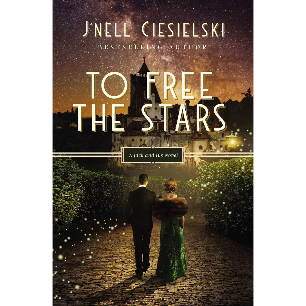To Free The Stars: 2 A Jack And Ivy Novel (Paperback)