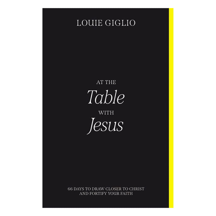 At The Table With Jesus: 66 Days To Draw Closer To Christ And Fortify Your Faith (Paperback)