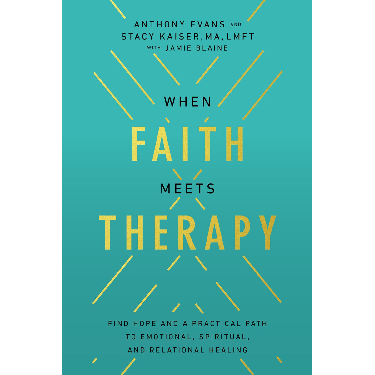 When Faith Meets Therapy: Find Hope And A Practical Path (Paperback)