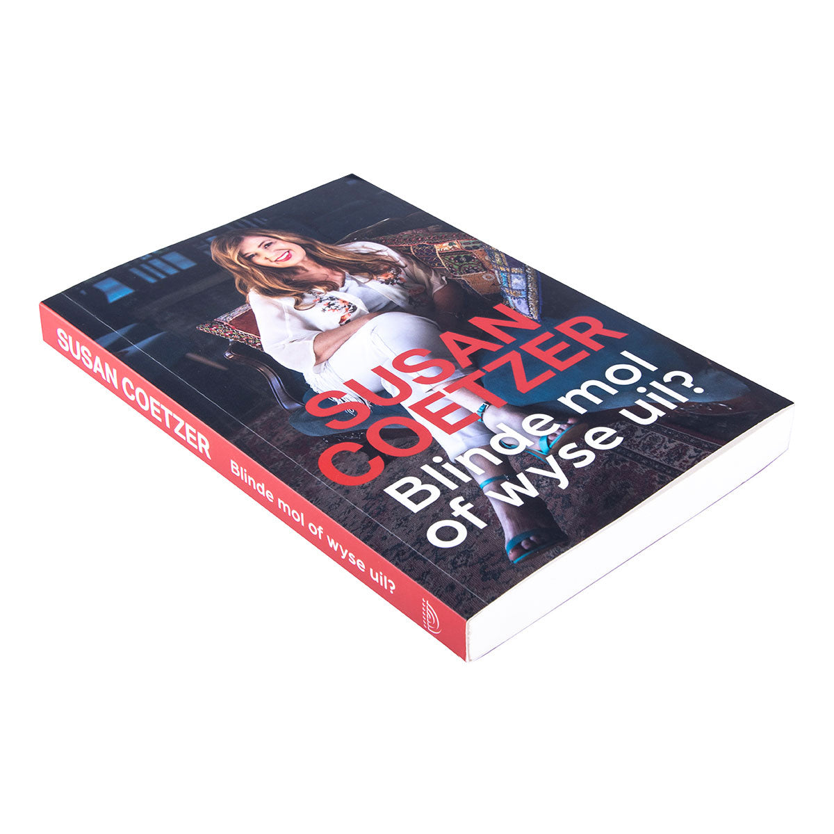 Blinde Mol Of Wyse Uil? Hoe Om Met Integriteit Te Leef (Sagteband)