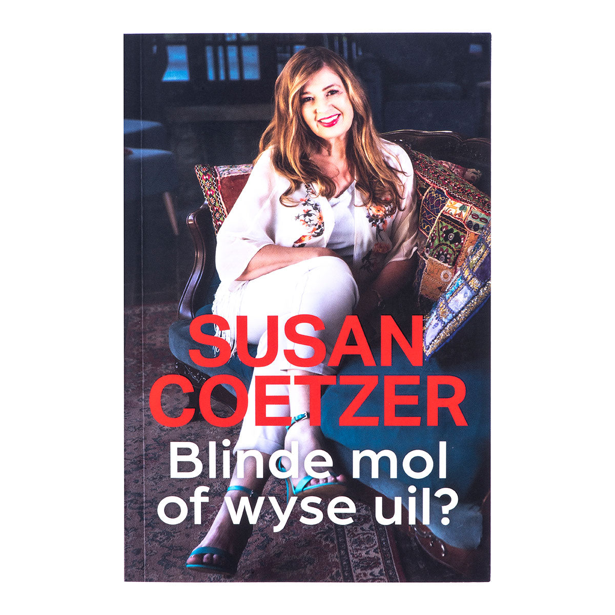 Blinde Mol Of Wyse Uil? Hoe Om Met Integriteit Te Leef (Sagteband)