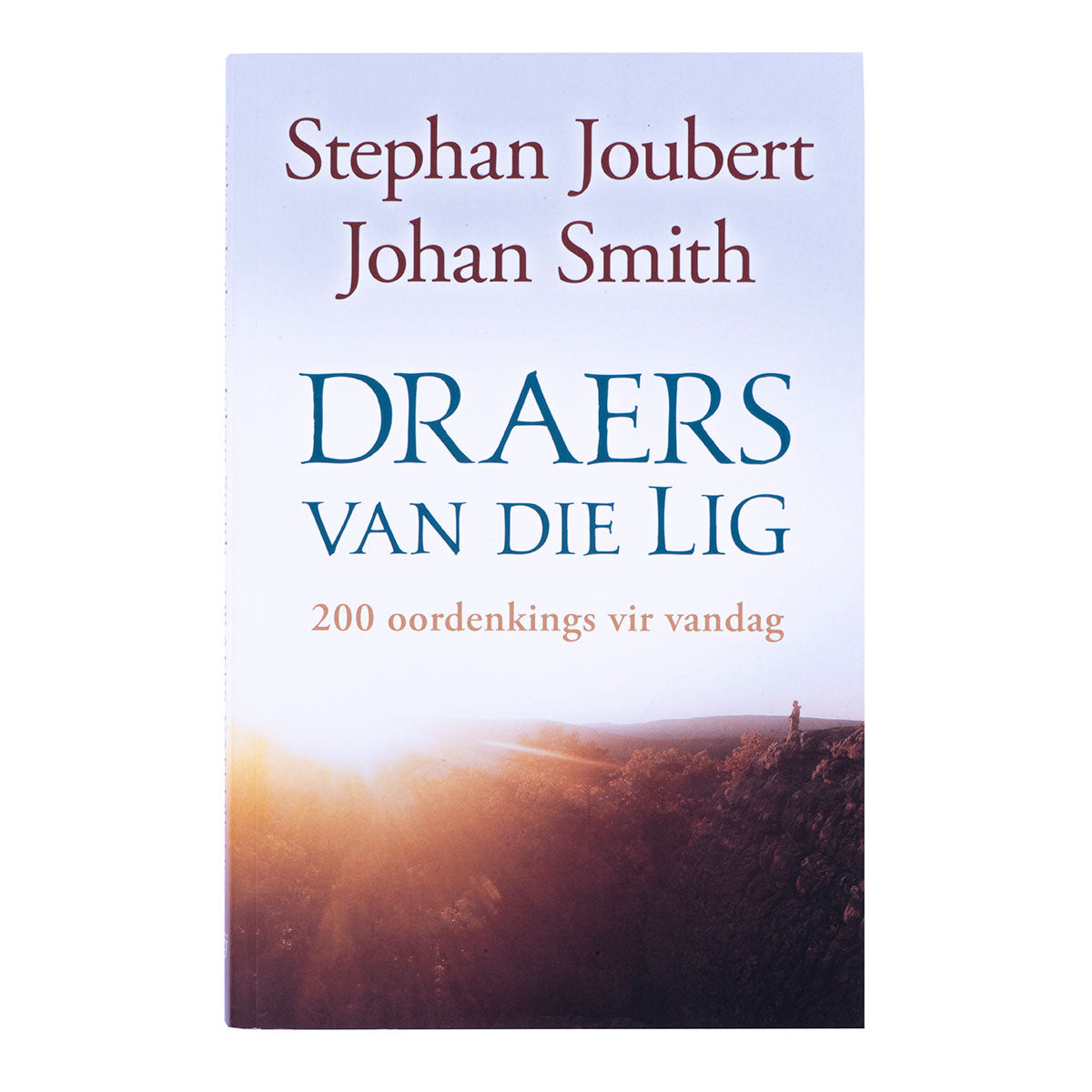 Draers Van Die Lig: 200 Oordenkings Vir Vandag (Sagteband)
