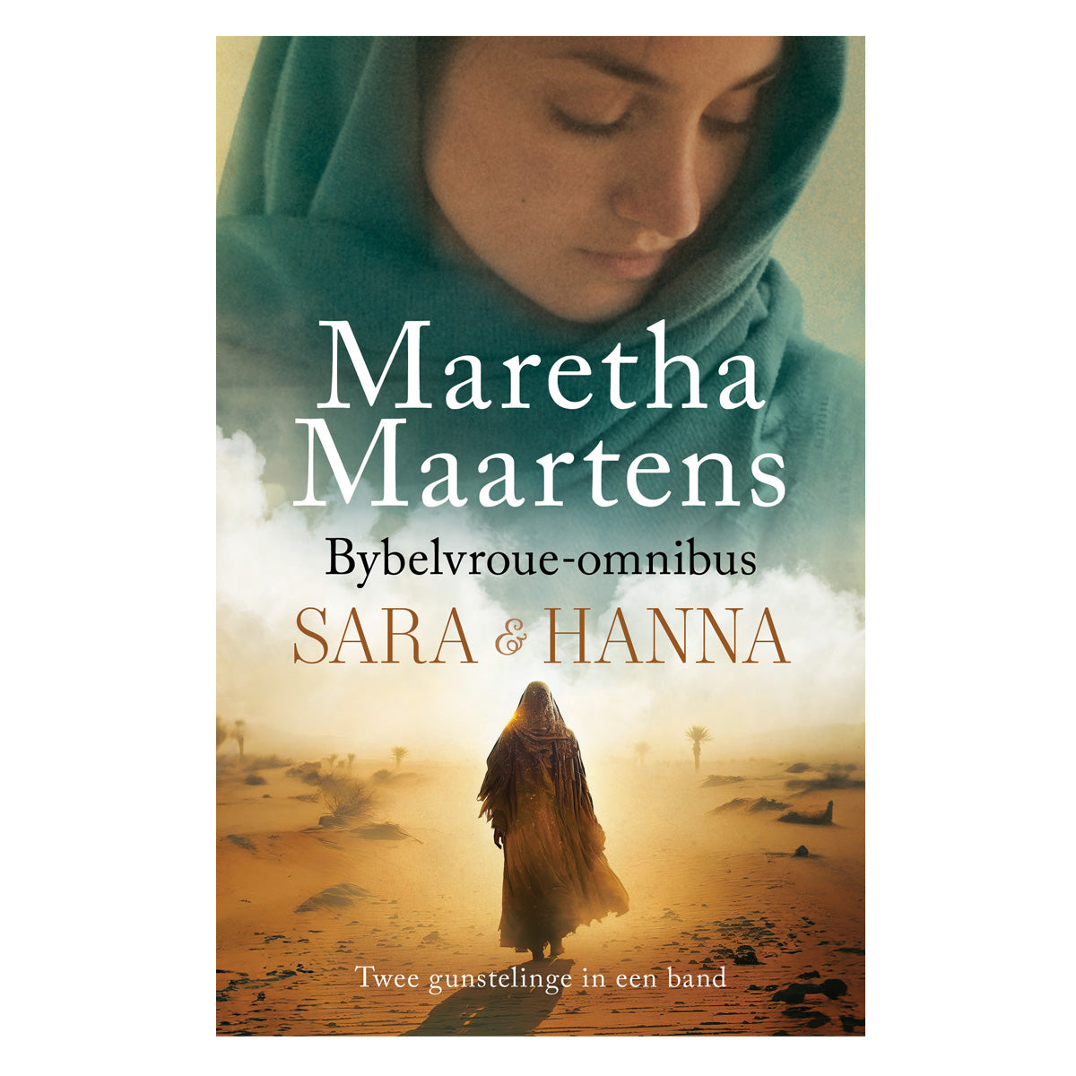 Bybelvroue-Omnibus Sara en Hanna: Twee Gunstelinge in Een Band (Sagteband)