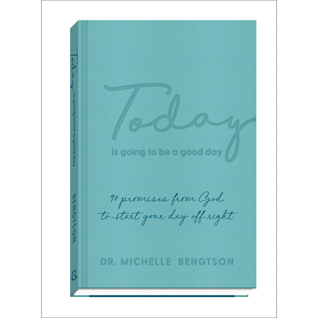 Today Is Going To Be A Good Day: 90 Promises From God To Start Your Day Off Right HC