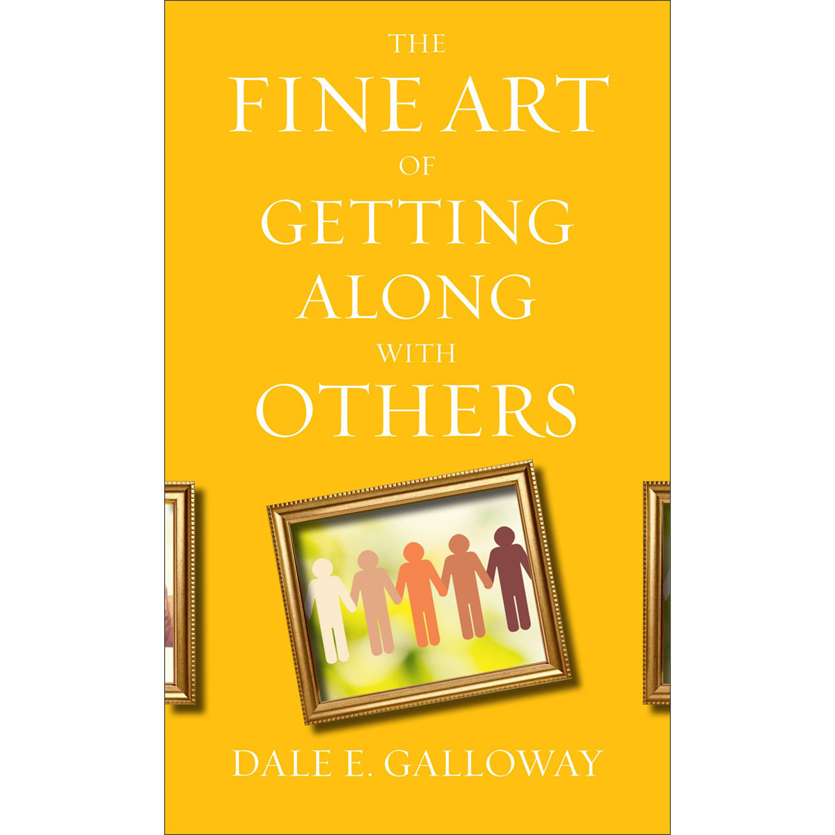 The Fine Art Of Getting Along With Others (Mass Market Paperback)