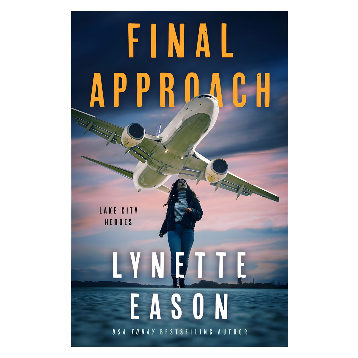 Final Approach - 4 Lake City Heroes (Paperback)