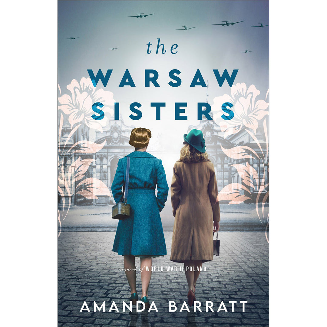 The Warsaw Sisters: A Novel Of World War II Poland (Paperback)