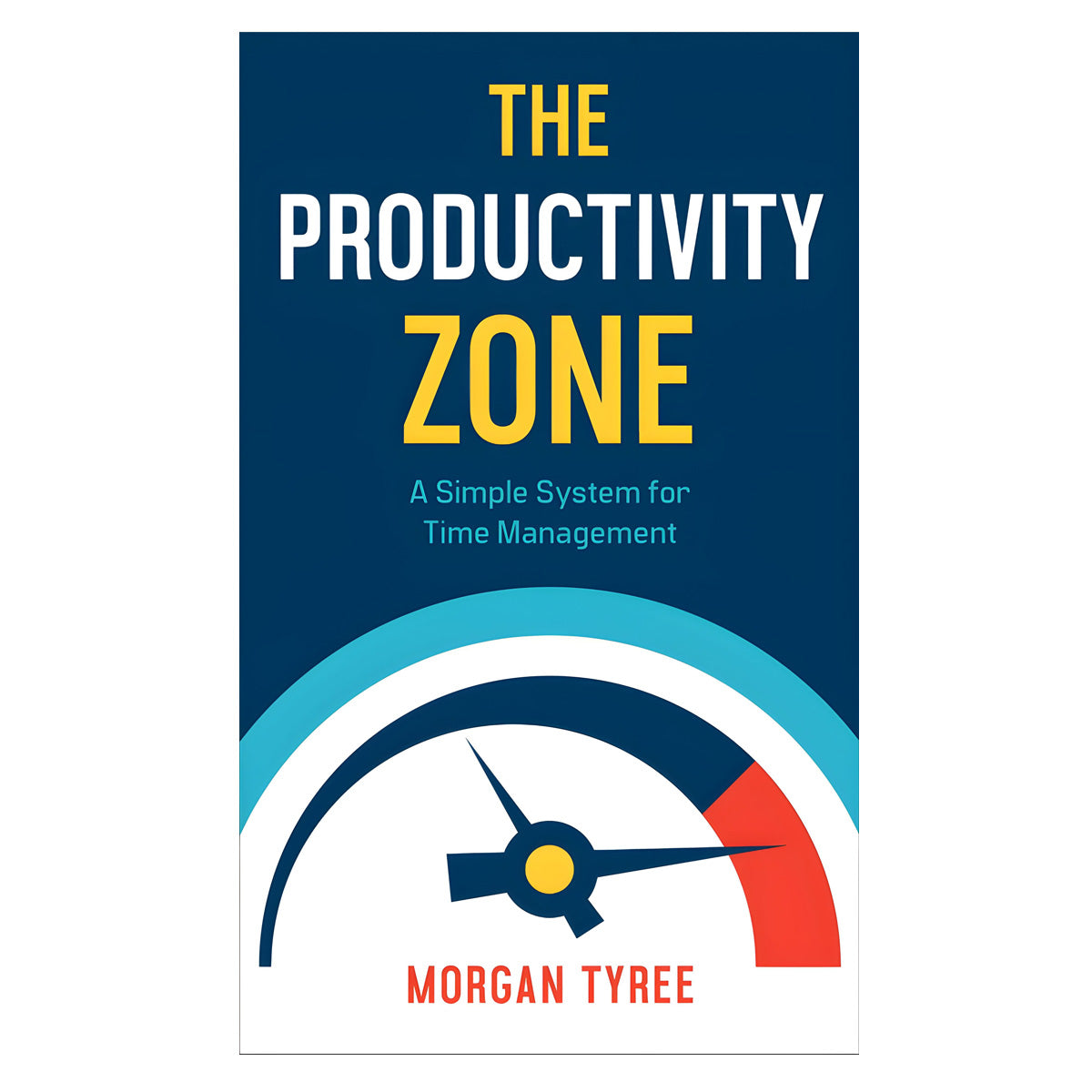 Productivity Zone: Simple System For Time Management (Mass Market Paperback)