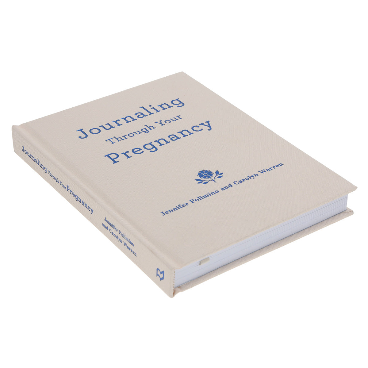 Journaling Through Your Pregnancy: Devotions & Prayers for Each Week of Your Baby's Development HC