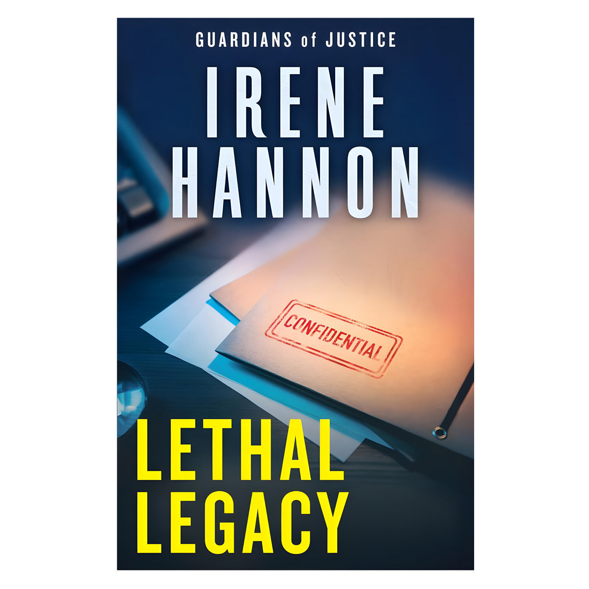 Lethal Legacy: A Novel - 3 Guardians of Justice (Paperback)