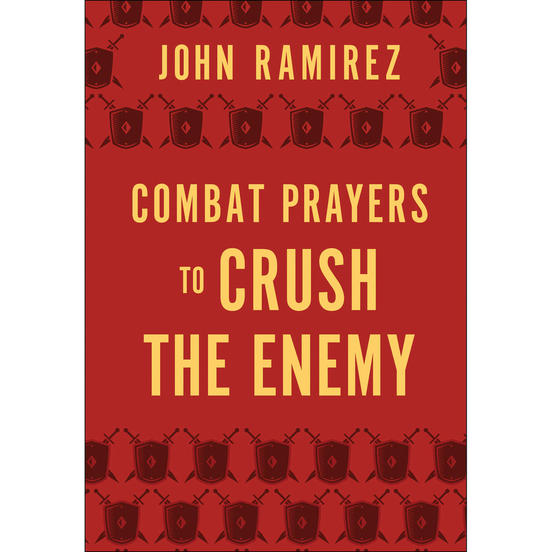 Combat Prayers To Crush The Enemy (Hardcover)
